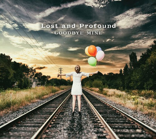 Lost & Profound - Goodbye Mine [LP] Vinyl Record