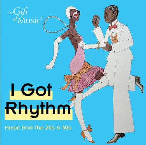 Gershwin / Martin-Smith / Souter / Wackett - Got Rhythm - Music from the 20's & 30's Music CD