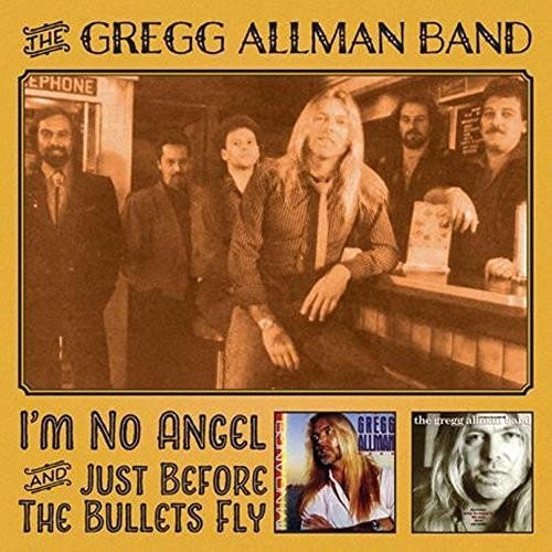 Gregg Allman - I'm No Angel & Just / Before the Bullets Fly [CD]