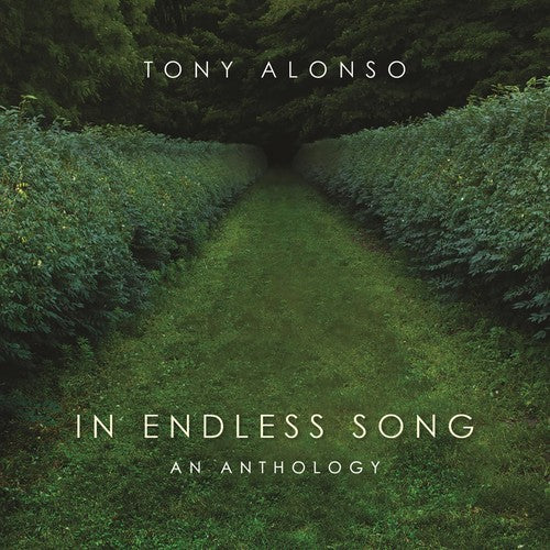Alonso,tony - In Endless Song: An Anthology - Music CD