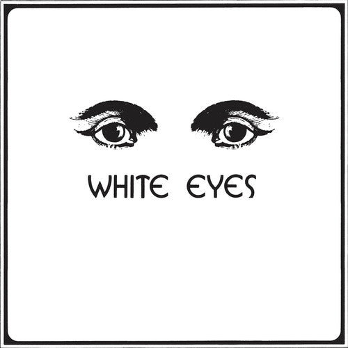 White Eyes - White Eyes [Vinyl] Vinyl Record