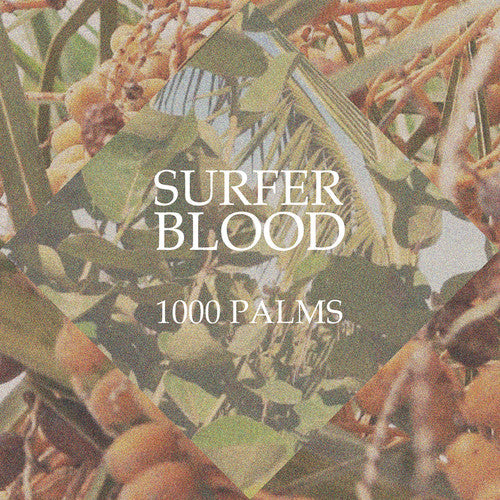 Surfer Blood - 1000 Palms [Vinyl] Vinyl Record