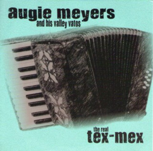 Augie Meyers - Real Tex-mex [CD]