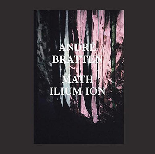 Andre Bratten - Math Ilium Ion [Digipak]