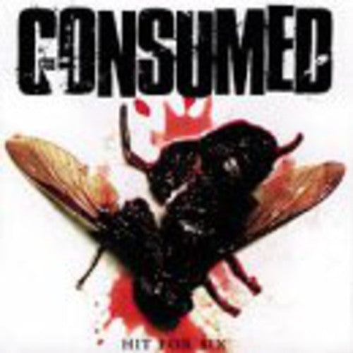 Consumed - Hit For Six Music CD