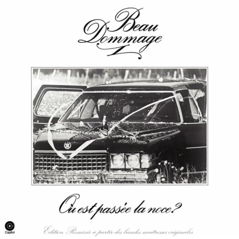 Beau Dommage - Ou Est Passee La Noce (Edition Remixee) [LP] Vinyl Record