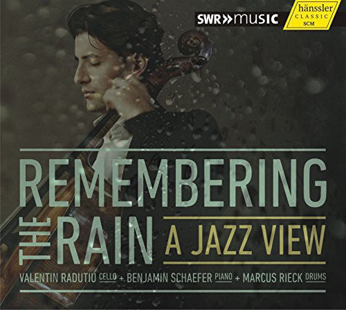 Valentin Radutiu / Schaefer,Benjamin / Rieck - Remembering the Rain - a Jazz View Music CD