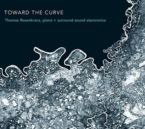 Thomas Rosenkranz - Toward the Curve [CD]