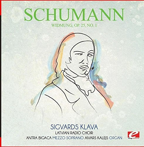 Schumann - Widmung Op. 25 No. 1 [Remastered]