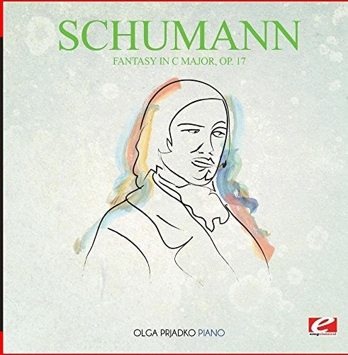 Schumann - Fantasy In C Major Op. 17 [Remastered]