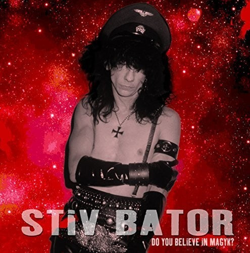Stiv Bator - Do You Believe In Magyk - Music CD