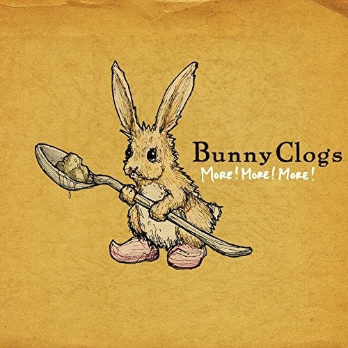 Bunny Clogs - More More More - Music CD