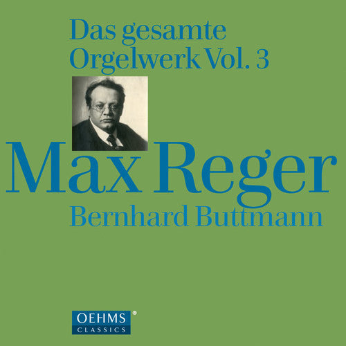 Reger / Bernhard Buttmann - Organ Works 3 [4 CD]