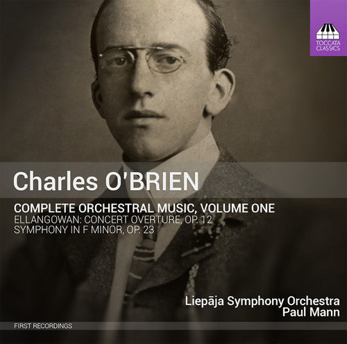 O'brien / Liepaja Symphony Orchestra / Mann - Complete Orchestral Music 1 - Music CD