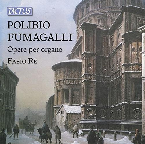 Fumagalli / Fabio Re - Organ Works Music CD