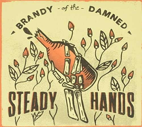 Steady Hands - Brandy of the Damned [CD]