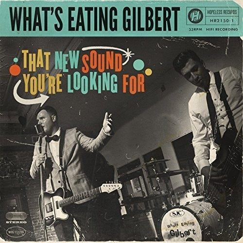 What's Eating Gilbert - That New Sound You're Looking For - Vinyl Record