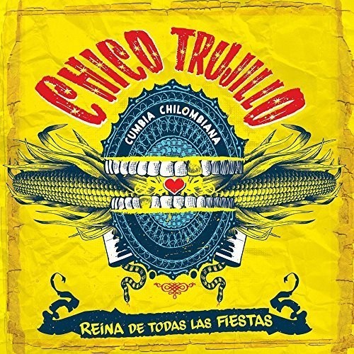 Trujillo,chico - Reina De Todas Las Fiestas - Music CD