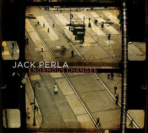 Jack Perla - Enormous Changes Music CD