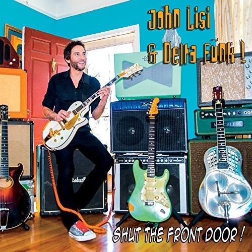 John Lisi - Shut The Front Door Music CD
