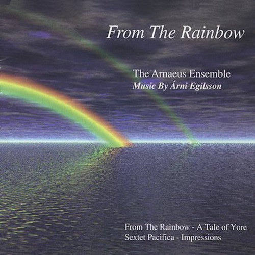 Arni Egilsson - From the Rainbow [CD]
