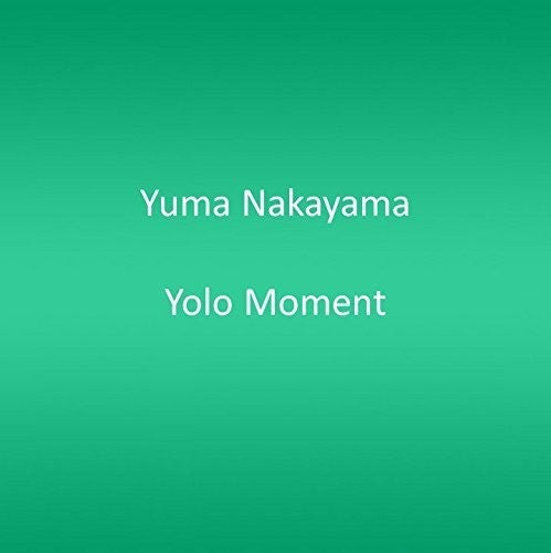 Yuma Nakayama - Yolo Moment [CD]