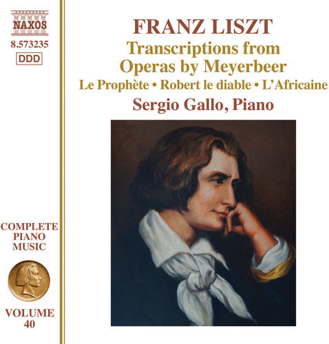 Liszt / Sergio Gallo - Transcriptions from Operas By Meyerbeer [CD]