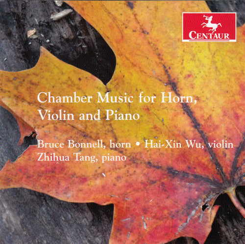 Berkeley / Bonnell / Wu / Tang - Chamber Music for Horn Violin & Piano [CD]