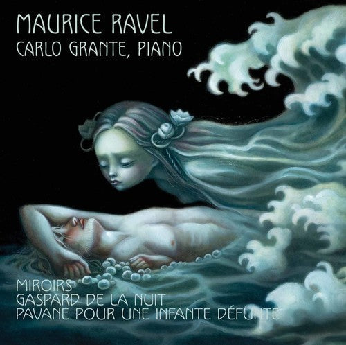Ravel / Carlo Grante - Miroirs - Pavane Pour Une Infante Defunte - Gaspar [CD]