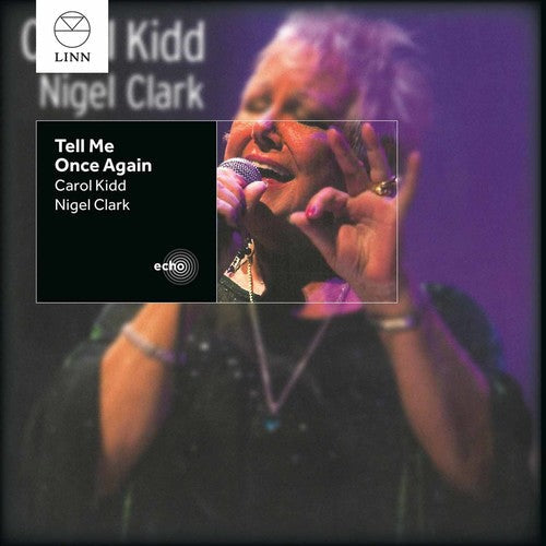 Carol Kidd / Clark,Nigel - Tell Me Once Again [CD]