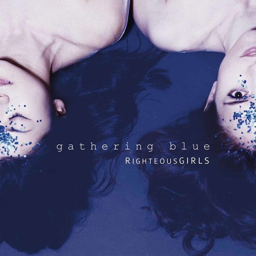 Righteousgirls - Gathering Blue Music CD