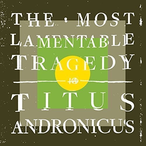 Titus Andronicus - The Most Lamentable Tragedy [2 CD]