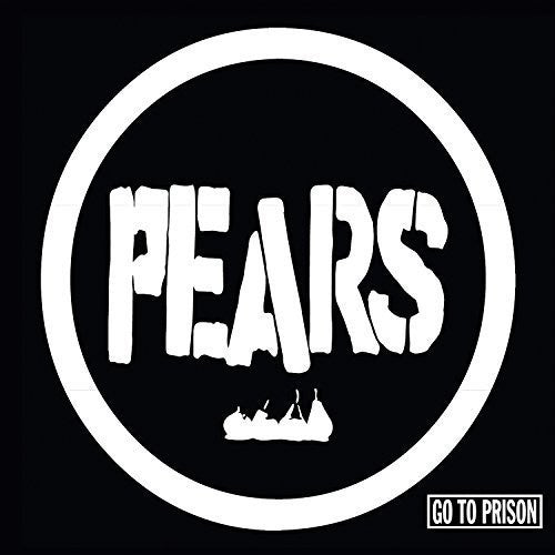The Pears - Go To Prison [Vinyl] Vinyl Record