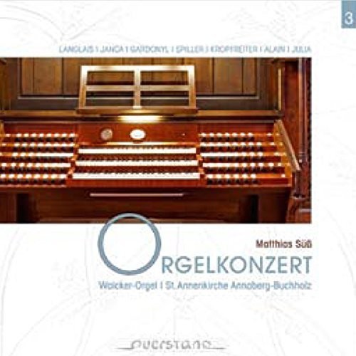 Langlais / Matthias Suess - Concert at the Organ of St. Annes Annaberg-Buchhol [CD]