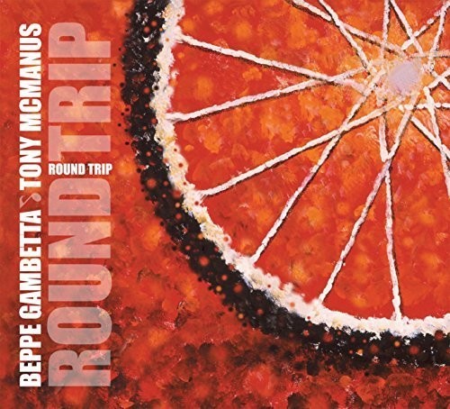 Gambetta, Beppe & McManus, Tony - Round Trip [CD]
