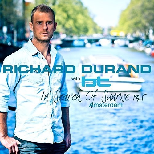 Richard Durand & Bt - In Search of Sunrise 13.5 'Amsterdam' [CD]
