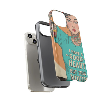I Have A Good Heart Tough Phone Case