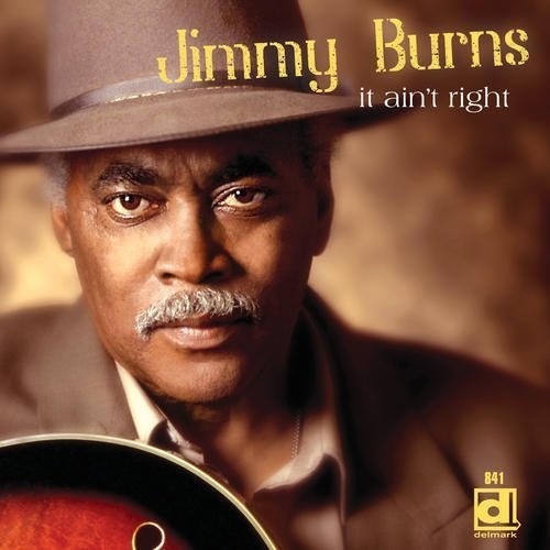 Jimmy Burns - It Ain't Right [CD]