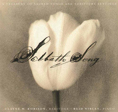 Clayne Robison / Nibley,Reid - Sabbath Song Music CD