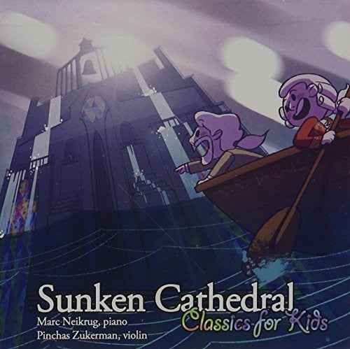 Marc Neikrug - Sunken Cathedral:classics For Kids [2 CD]