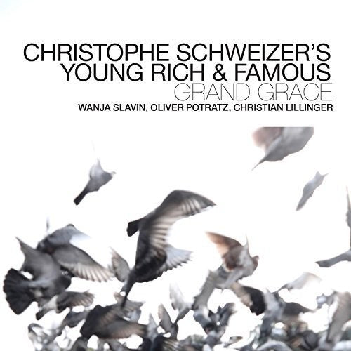 Christoph Schweizer / Young Rich & Famous - Grand Grace [CD]