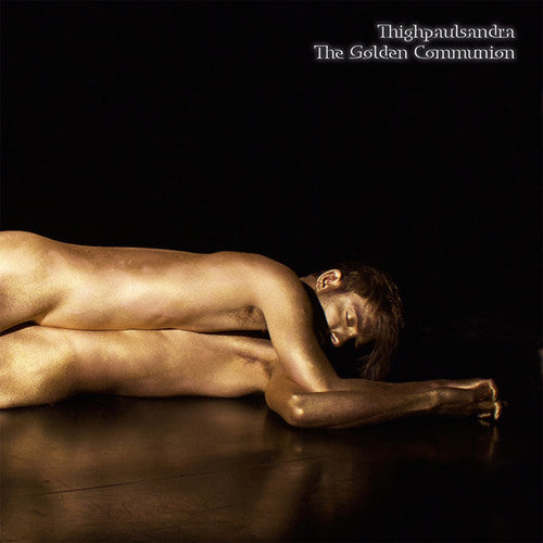 Thighpaulsandra - The Golden Communion Music CD