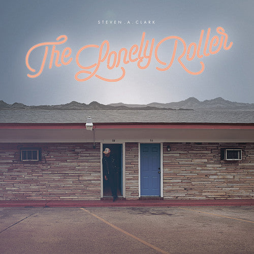 Steven A. Clark - The Lonely Roller [CD]