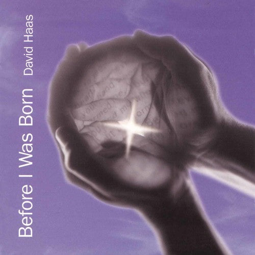 David Haas - Before I Was Born Music CD