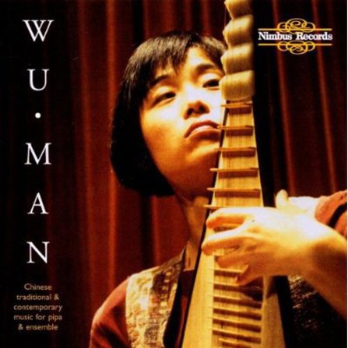 Wu Man - Music for Chinese Pipa & Traditional Contemporary [2 CD]