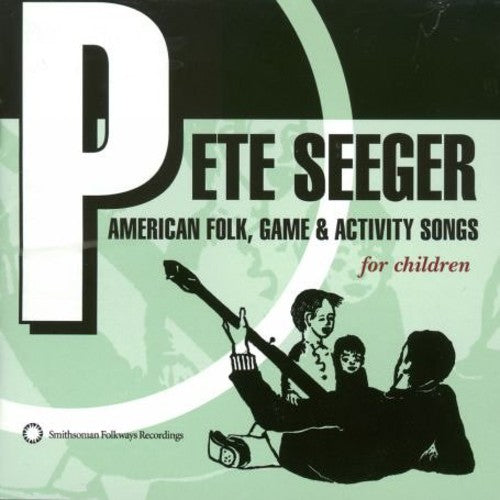 Peter Seeger - American Folk Game & Activity Songs For Children - Music CD