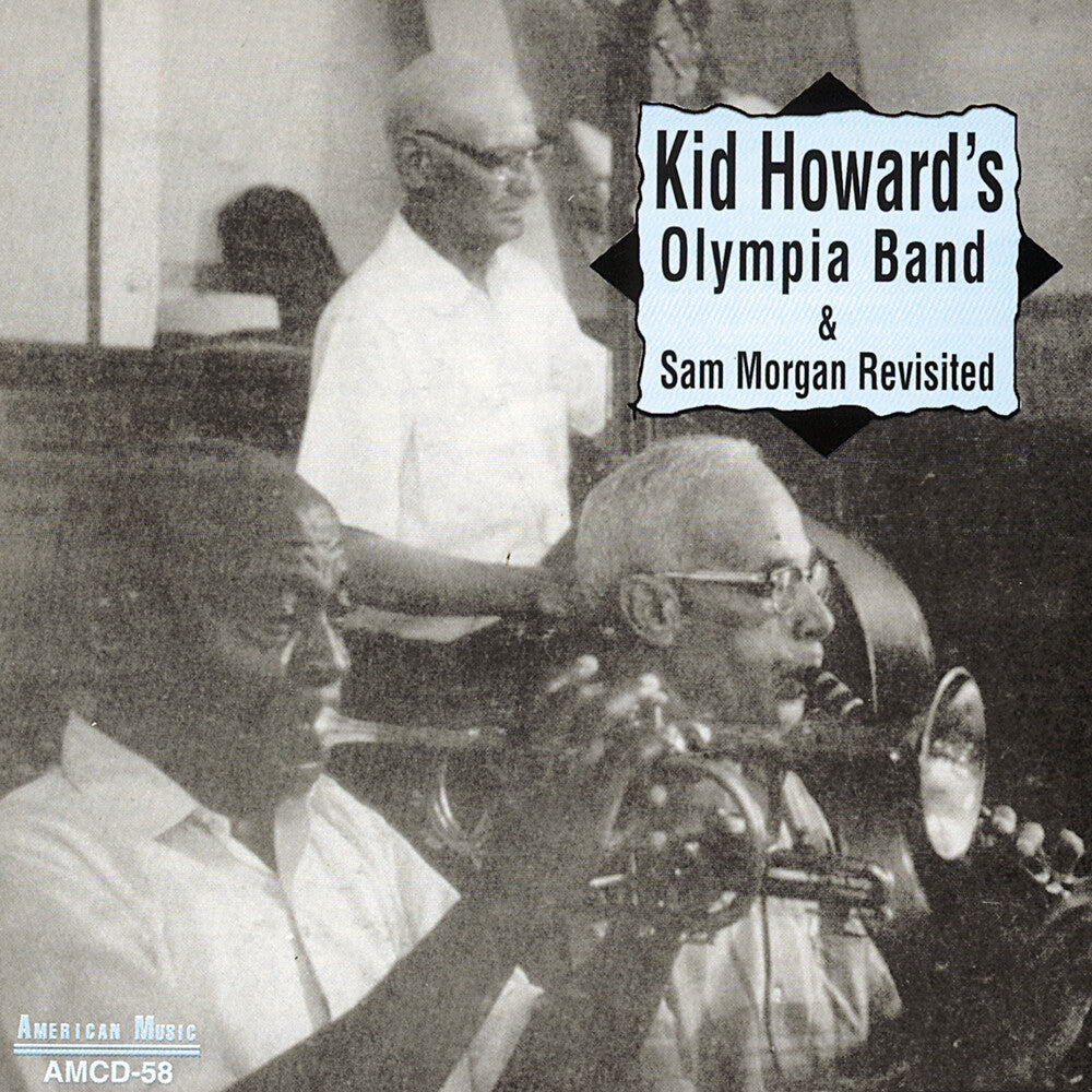 Kid Howard - Olympia Band and Sam Morgan Revisited Music CD