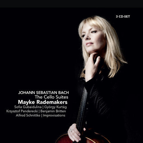 Bach, JS / Mayke Rademakers - Cello Suites [Digipak]