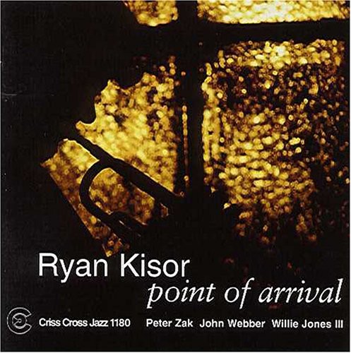 Ryan Kisor - Point of Arrival [CD]
