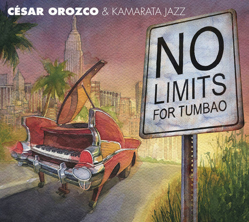 Orozco / Cesar Orozco - No Limits for Tumbao Music CD